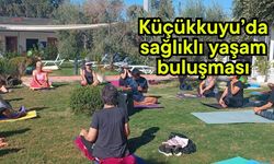 Küçükkuyu’da sağlıklı yaşam buluşması
