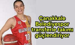 Çanakkale Belediyespor transferle takımı güçlendiriyor