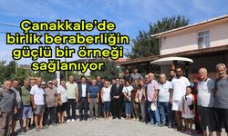 Çanakkale’de birlik beraberliğin güçlü bir örneği sağlanıyor