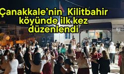 Çanakkale Kilitbahir köyünde ilk kez düzenlendi