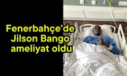 Fenerbahçe'de Jilson Bango ameliyat oldu