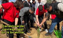 Çanakkale’de çevreye yeşil bir iz bıraktılar