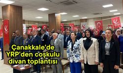 Çanakkale'de YRP'den coşkulu divan toplantısı