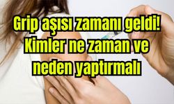 Grip aşısı zamanı geldi: Kimler ne zaman ve neden yaptırmalı