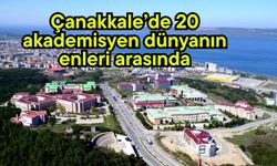 Çanakkale’de 20 akademisyen dünyanın enleri arasında