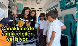 Çanakkale’de sağlık elçileri yetişiyor