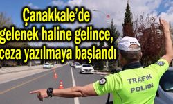 Çanakkale’de gelenek haline gelince, ceza yazılmaya başlandı