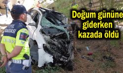 Doğum gününe giderken kazada öldü (Video)