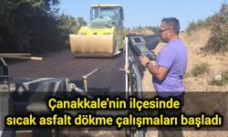 Çanakkale'nin ilçesinde sıcak asfalt dökme çalışmaları başladı