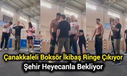 Çanakkaleli Boksör İkibaş Ringe Çıkıyor: Şehir Heyecanla Bekliyor!