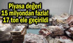 Piyasa değeri 15 milyondan fazla! 17 ton ele geçirildi