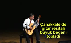 Çanakkale’de gitar resitali büyük beğeni topladı