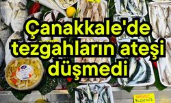 Çanakkale'de tezgahların ateşi düşmedi