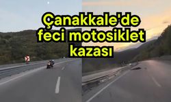 Çanakkale'de feci motosiklet kazası!