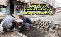 Lapseki'de cadde, sokak ve altyapı yenileniyor