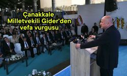 Çanakkale Milletvekili Gider'den vefa vurgusu
