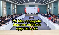 7.5 Mw senaryolu deprem tatbikatı uygulanacak