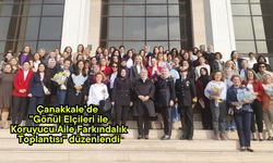 Çanakkale’de "Gönül Elçileri ile Koruyucu Aile Farkındalık Toplantısı" düzenlendi