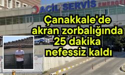 Çanakkale'de akran zorbalığında 25 dakika nefessiz kaldı