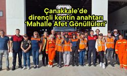 Çanakkale’de dirençli kentin anahtarı ‘Mahalle Afet Gönüllüleri‘
