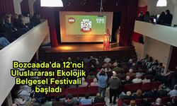 Bozcaada’da 12’nci Uluslararası Ekolojik Belgesel Festivali başladı