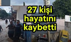 27 kişi hayatını kaybetti