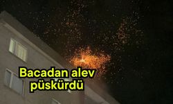 Bacadan alev püskürdü (Video)