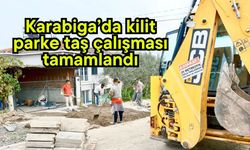 Karabiga’da kilit parke taş çalışması tamamlandı