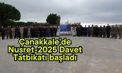 Çanakkale'de Nusret-2025 Davet Tatbikatı başladı (Video)