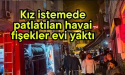 Kız istemede patlatılan havai fişekler evi yaktı