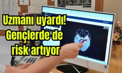 Uzmanı uyardı: Gençlerde de risk artıyor