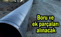 Boru ve ek parçaları alınacak