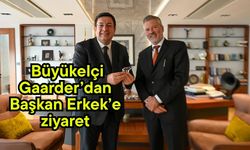 Büyükelçi Gaarder’dan Başkan Erkek’e ziyaret