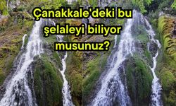 Çanakkale'deki bu şelaleyi biliyor musunuz?