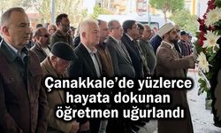 Çanakkale’de yüzlerce hayata dokunan öğretmen uğurlandı
