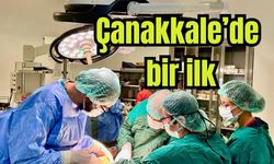 Çanakkale'de ilk kez gerçekleştirildi