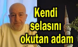 Kendi selasını okutan adam
