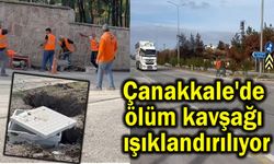 Çanakkale'de ölüm kavşağı ışıklandırılıyor