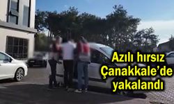 Azılı hırsız Çanakkale’de yakalandı