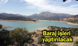 Baraj işleri yaptırılacak