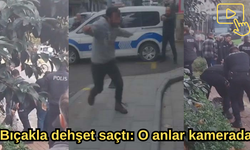 Bıçakla dehşet saçtı: O anlar kamerada