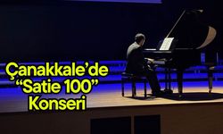 Çanakkale’de “Satie 100” Konseri