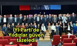 İYİ Parti’de Yıldızlar güven tazeledi