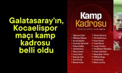 Galatasaray'ın, Kocaelispor maçı kamp kadrosu belli oldu