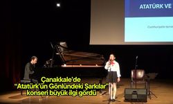 Çanakkale’de “Atatürk’ün Gönlündeki Şarkılar” konseri büyük ilgi gördü