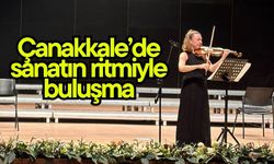 Çanakkale’de sanatın ritmiyle buluşma