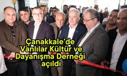 Çanakkale’de Vanlılar Kültür ve Dayanışma Derneği açıldı