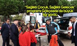 “Sağlıklı Çocuk, Sağlıklı Gelecek” programı Gökçeada’da büyük ilgi gördü
