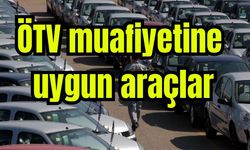 ÖTV muafiyetine uygun araçlar