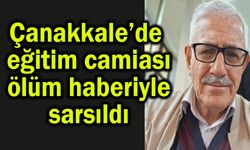 Çanakkale’de eğitim camiası ölüm haberiyle sarsıldı